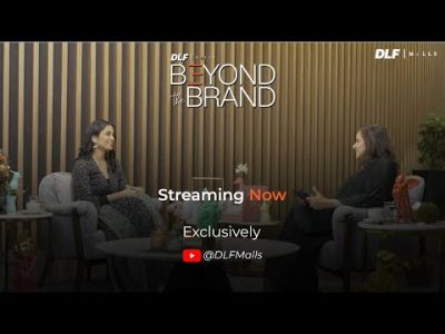 DLF Malls Beyond The Brand | Season 1