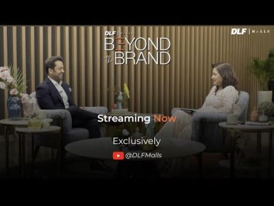 DLF Malls Beyond The Brand | Season 1